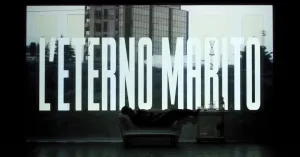 L'ETERNO MARITO