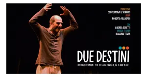 A teatro | Bisuschio (VA), CineTeatro San Giorgio - DUE DESTINI di Intrecci Teatrali - dai 7 anni - Immagine: 1